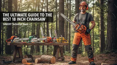 Best 18-Inch Chainsaw: Pro-Tested Mid-Range Gas & Battery Saws