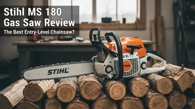 Stihl MS 180 Review: Is This Still the Best Entry-Level Gas Chainsaw?